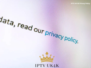 IPTV UK 4K Privacy Policy